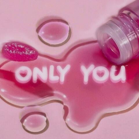 Only You