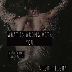 What is wrong with you