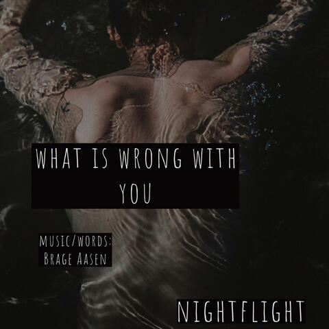 What is wrong with you