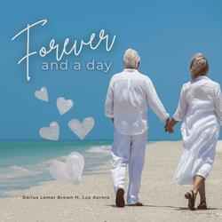 Forever and a Day (feat. Darius Lamar Brown & Lux Aurora)