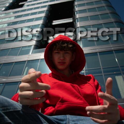 Dissrespect