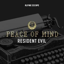 Peace Of Mind (Resident Evil)