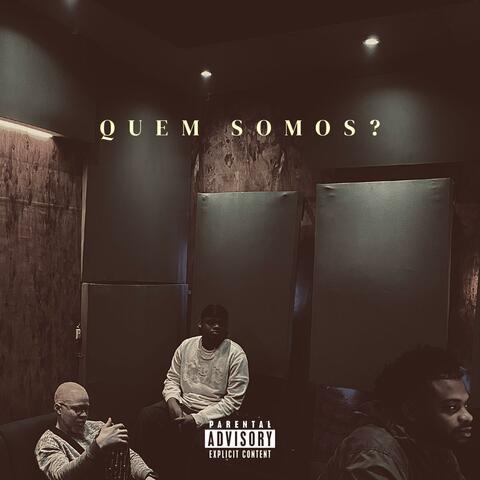 QUEM SOMOS (feat. TAKUMY & Swagonthebeat258)