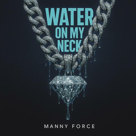 Water On My Neck