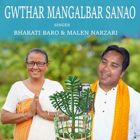 GWTHAR MANGALBAR SANAO (feat Bharati Baro & Malen Narzari)