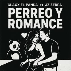 Perreo y Romance (feat. Jz Zerpa)