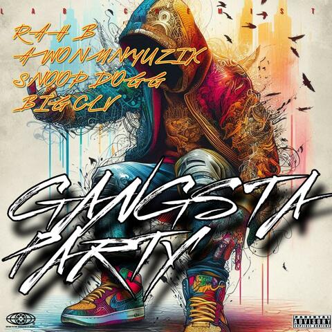GANGSTA PARTY (feat. AWONMNYUZIK, UNCLE SNOOP & BIG CLV)