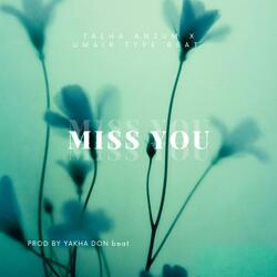 Miss you