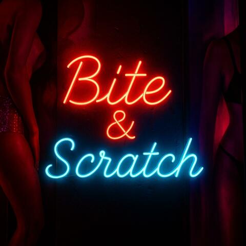 Bite & Scratch