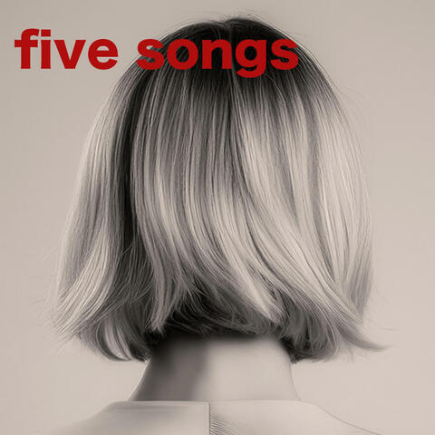 five songs