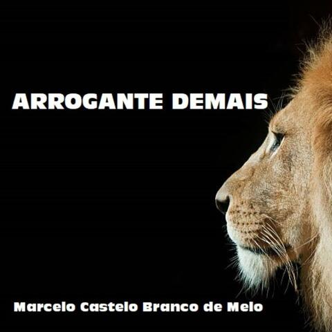 Arrogante Demais