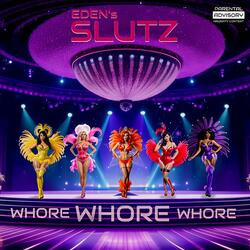 Whore, Whore, Whore (Showgirl Version)