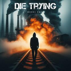 Die Trying