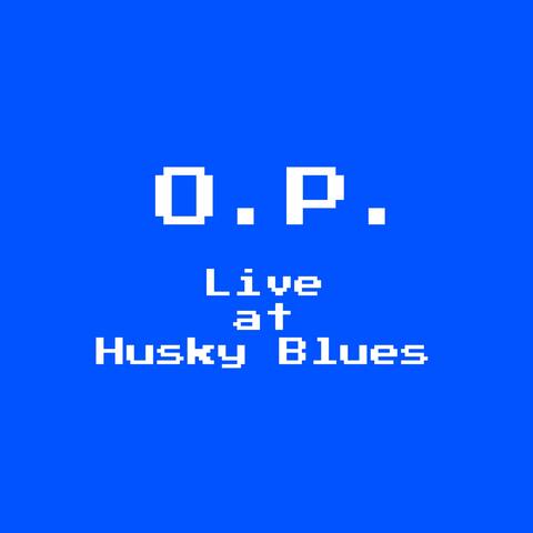 Live at Husky Blues