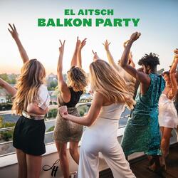 Balkon Party (House Version)