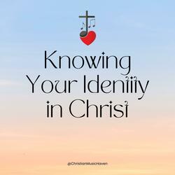 Christian Affirmations for Knowing Your Identity in Christ (Speak God’s Truth Over Your Life)
