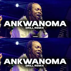Ankwanoma Drill Remiix