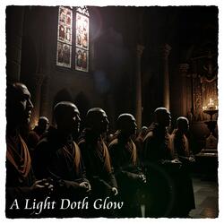 A Light Doth Glow