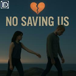 No Saving Us