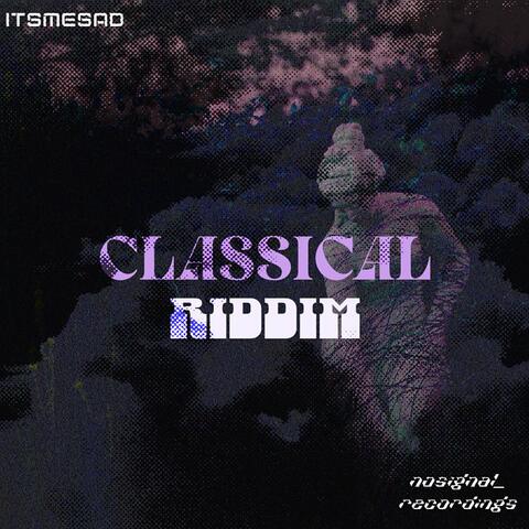 Classical Riddim