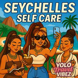 Seychelles Self Care