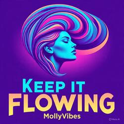 Keep it Flowing