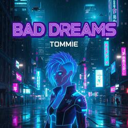 Bad Dreams