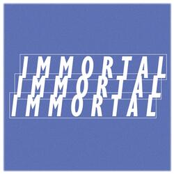 Immortal