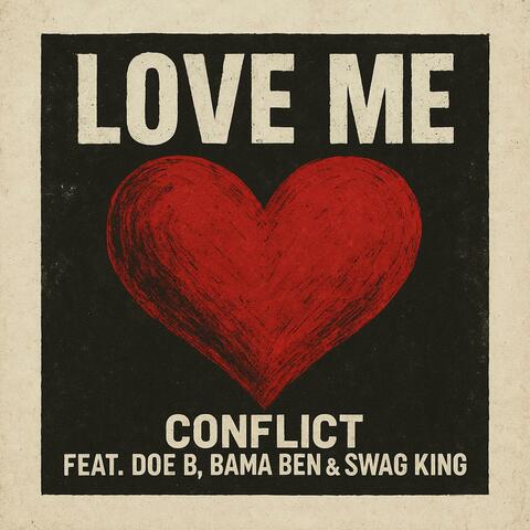 Love Me (feat. Doe B, Bama Ben & Swag King)