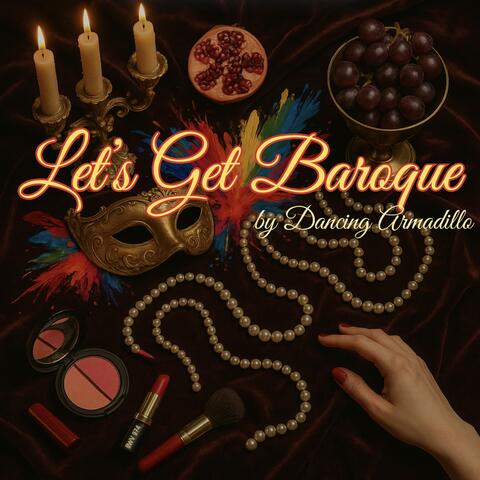 Let's Get Baroque