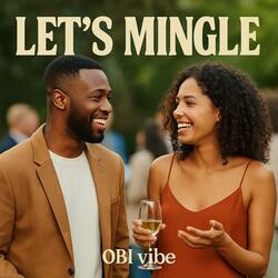 Let's mingle