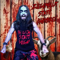 Ziegenblut statt Babybrei