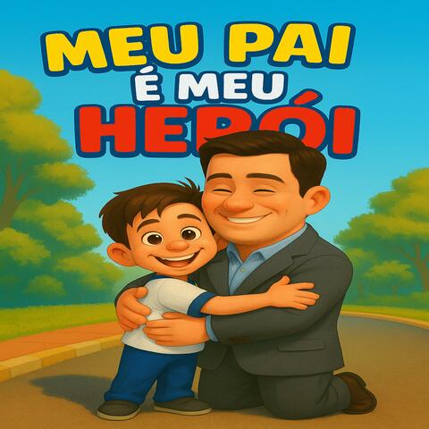 Meu Pai é Meu Herói
