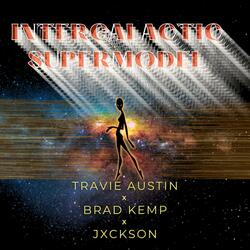 Intergalactic Supermodel. (feat. Jxckson)