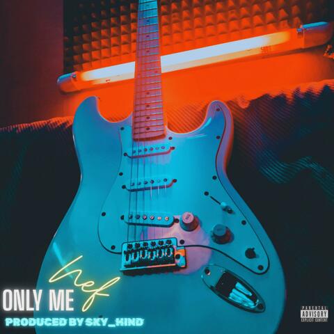 ONLY ME (Prod By Skyhind)