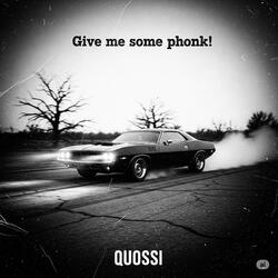 GIVE ME SOME PHONK DEUX