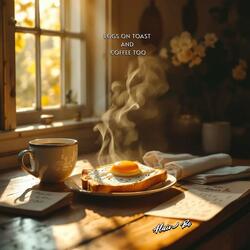 Eggs on toast and coffee too