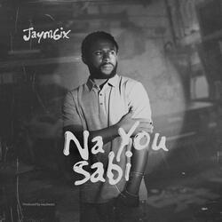 Na you sabi (Acoustic version)
