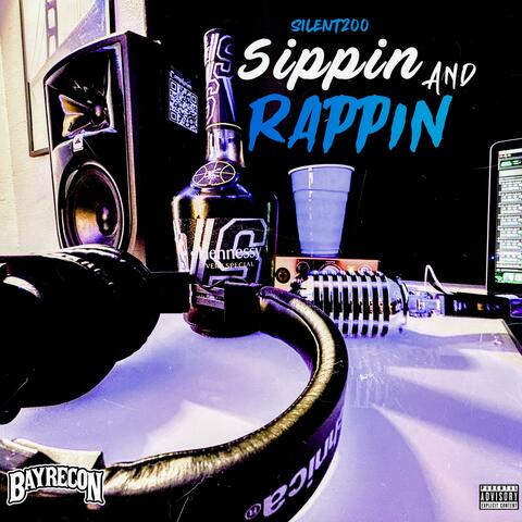 Sippin And Rappin
