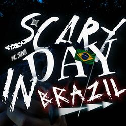 Scary Day In Brazil (Slowed)