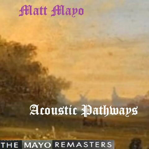 Acoustic Pathways (2025 Remaster)