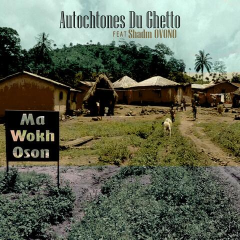 Ma Wokh Oson (feat. King Shadm Ovono)