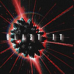 BLAST IT