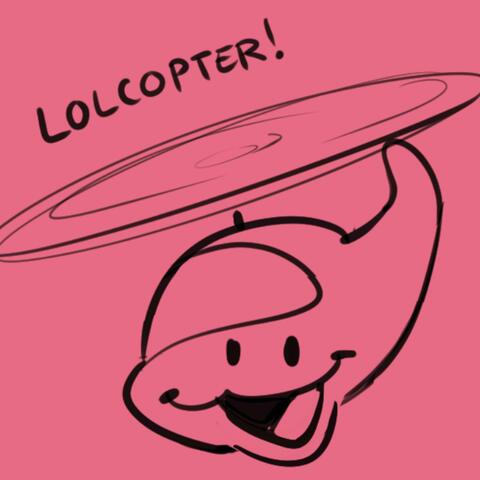 LOLCOPTER!