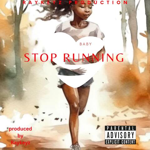 (Baby Stop Running) INSTRUMENTAL.