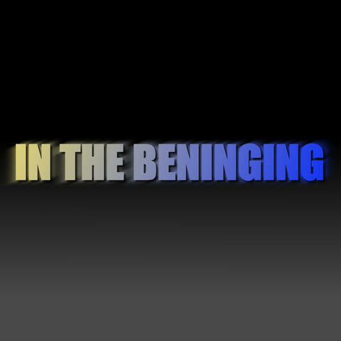 In The Beninging