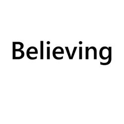 Believing