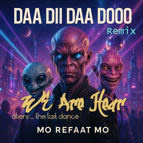 DAA DII DAA DOOO (Remix Version)