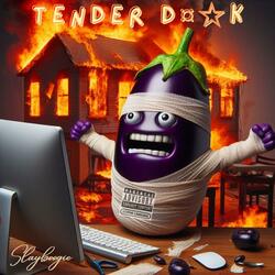 Tender Dick
