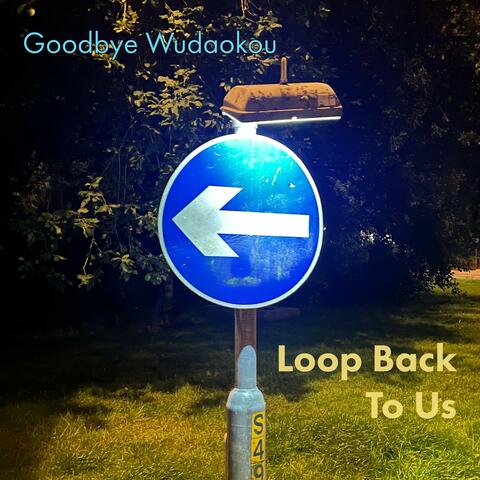 Loop Back To Us
